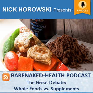 The Great Debate: Whole Foods vs. Supplements