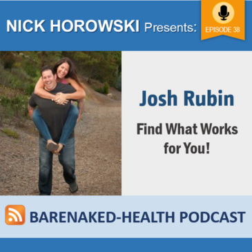 Josh Rubin – Find What Works for You