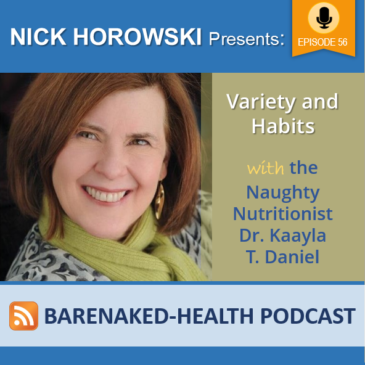 Variety and Habits with the Naughty Nutritionist: Dr. Kaayla T. Daniel