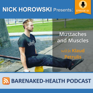 Mustaches and Muscles with Klaud Petrulis