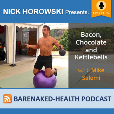 Bacon, Chocolate and Kettlebells with Mike Salemi