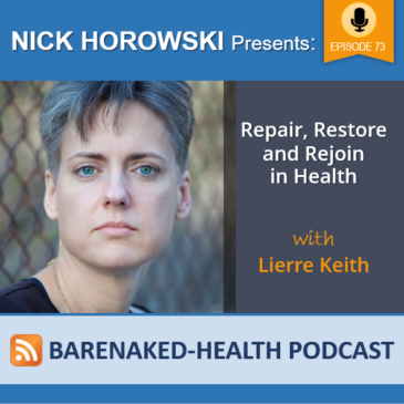 Repair, Restore and Rejoin in Health with Lierre Keith
