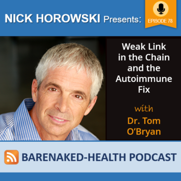 Weak Link in the Chain and the Autoimmune Fix with Dr. Tom O’Bryan