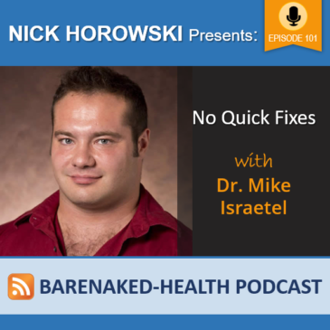 No Quick Fixes with Dr Mike Israetel