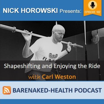 Shapeshifting and Enjoying the Ride with Carl Weston