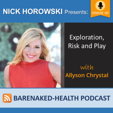 Exploration, Risk and Play with Allyson Chrystal