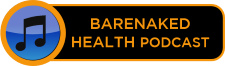 BareNaked Health Podcast iTunes