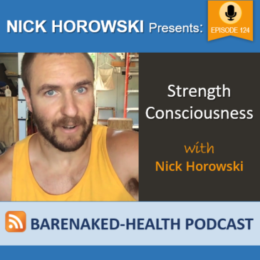 Strength Consciousness with Nick Horowski