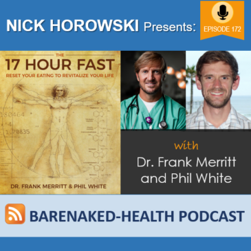 The 17 Hour Fast with Dr. Frank Merritt and Phil White
