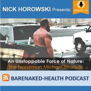 An Unstoppable Force of Nature – The Norseman Michael Stroozas